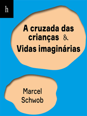 cover image of A cruzada das crianças--Vidas imaginárias